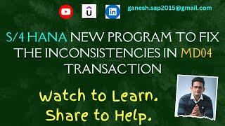 S/4 HANA New program to fix the inconsistencies in MD04 Transaction - ECC & S/4 HANA Differences