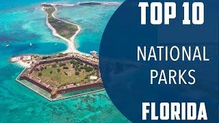 Top 10 Best National Parks to Visit in Florida | USA - English