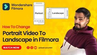 Change Portrait Video To Landscape in Filmmora - Filmora Tutorial