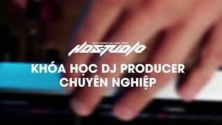 Khoá học DJ chuyên nghiệp cùng HD Studio