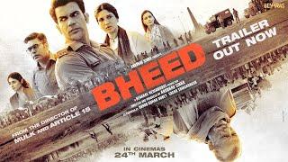 Bheed | Official Trailer | Rajkummar Rao, Bhumi Pednekar, Anubhav Sinha | 24th March 2023