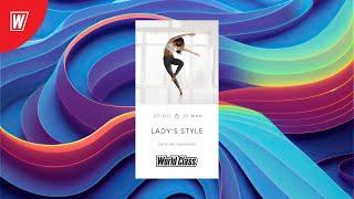 LADY'S STYLE с  Евгенией Ефимовой | 12 сентября 2024 | Онлайн-тренировки World Class