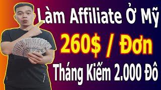 Cách Làm Tiếp Thị Liên Kết Tại Mỹ || Kiếm Tiền Online Affiliate Với Leadsmarket