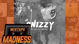 Snizzy - Feds Did A Sweep (MM Exclusive) | @MixtapeMadness