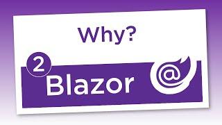 Why use Asp.Net Core Blazor?