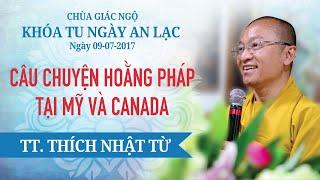 Câu chuyện hoằng pháp tại Mỹ và Canada