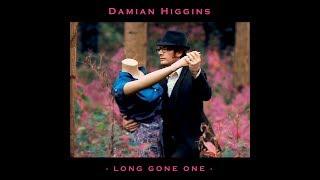 Long Gone One (Official Music Video - Damian Higgins)