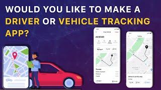 Vehicle Tracking App Development Services | Driver Tracking App | The App Ideas