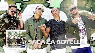 LOS YAKIS - SACA LA BOTELLA