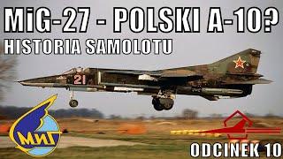 HISTORIA MiG-27 - A-10 ZSRR W POLSCE? - DOKUMENT PL