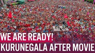 AFTER MOVIE | KURUNEGALA GRAND RALLY | Anura Kumara Dissanayake