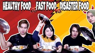 ERA X CIKIDOT : Healty Food vs Fast Food vs Disaster Food