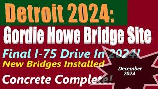 I-75 Drive Through The Gordie Howe Bridge Area In December, 2024. Rouge Bridge View Of Downtown.