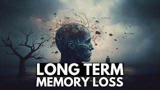 When Memories Fade: Exploring the Causes of Long-Term Memory Loss