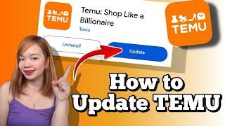 PAANO MAG UPDATE NG TEMU APP | HOW TO UPDATE TEMU | Riencyll Cabile