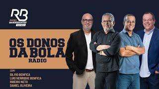 Os Donos da Bola Rádio (29/10/2024) | TABATA DEVE SER TITULAR NO INTER? RENATO FICA NO GRÊMIO?