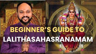 Beginner’s Guide to Lalitha Sahasranamam I Sreejith Krishnan