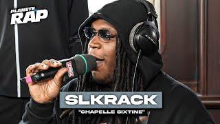 [EXCLU] Slkrack - Chapelle Sixtine #PlanèteRap