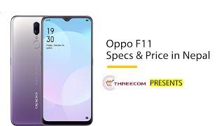 OPPO F11 PRICE IN NEPAL | OPPO F11 SPECIFICATION | THREECOMCARE