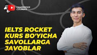 IELTS Rocket kurs bo'yicha savollarga javoblar