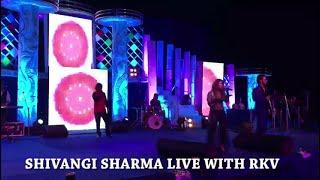 Shivangi Sharma l Live l Solo l with RKV l Rahul Vaidya