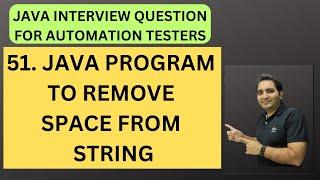 51. Java Program to Remove White Space from String| Java Interview | RD Technical Learning