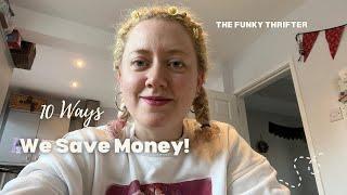 10 Things we do to Save Money! Frugal Living Tips