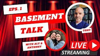  Livestream / Basement Talk | Episode 1 - LIVE with Aly and Anthony