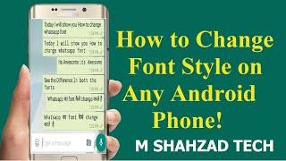 How to Change Your Mobile Fonts  Easily By M Shahzad Tech