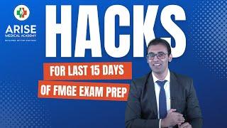 Easy Hacks for FMGE Preparation in Last 15 Days! Arise Medical Academy