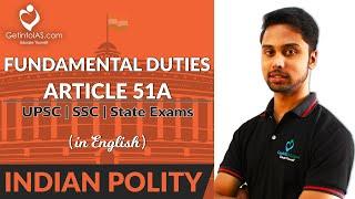 Fundamental Duties Article 51A | Indian Polity | In English | UPSC | GetintoIAS