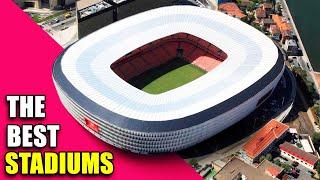 The best football stadiums in Europe