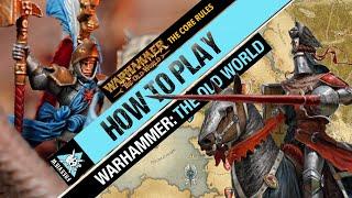 How to Play Warhammer: The Old World