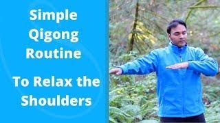 Simple Qigong Routine to Relax the Shoulders w/ Jeffrey Chand