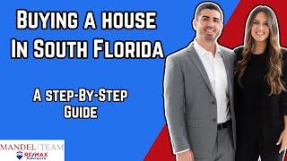 Steps To Buy A House In South Florida - A How To Guide