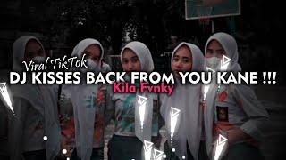 DJ KISSES BACK FROM YOU X MELODI KANE CUY !!! VIRAL TIKOK 2023