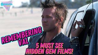 Val Kilmer Passes at 65: 5 Must-See Hidden Gem Films You Missed!