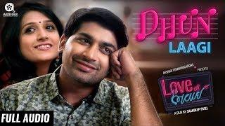 Dhun Laagi | Full Audio Song | Love Ni Bhavai | Sachin-Jigar | Siddharth Amit Bhavsar