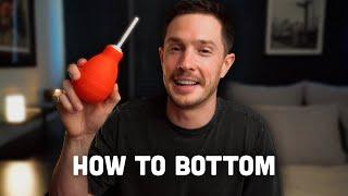 Bottom Like A Champ | Tips, Tricks & Prep