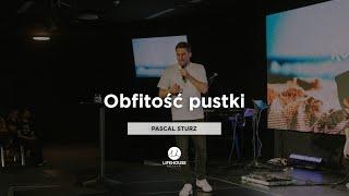 Obfitość pustki | Pascal Sturz