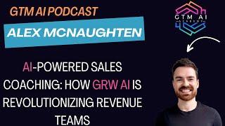 AI-Powered Sales Coaching: How GRW AI is Revolutionizing Revenue Teams