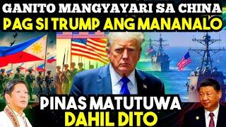 GRABE! GANITO MANGYAYARI sa CHINA pag SI TRUMP ang MANALO sa AMERICA. PILIPINAS MATUTUWA