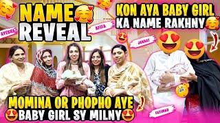Baby Girl Ka Name Rakhne Kon Aya | Name Reveal| Momina Ki Family Ayi Baby Girl Ko Dekhnay