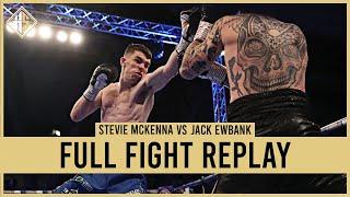 Stevie McKenna vs Jack Ewbank | Full Fight Replay | Hennessy Sport