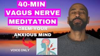 40 Minute Vagus Nerve Meditation | Your Path to Anxiety Relief and Calm with Chibs Okereke