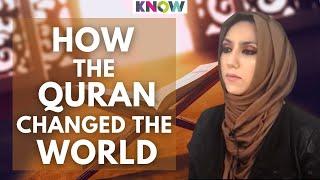 How the Quran changed the world - Safiyyah Sabreen