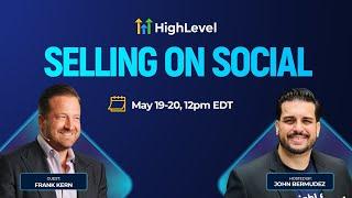 Day 1 - Selling on Social with Frank Kern