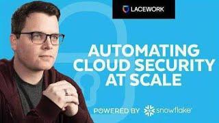 Lacework Brings New Tools To Cloud Security