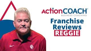 Action Coach Franchise Reviews - Reggie Shropshire | Business Coaching Franchise