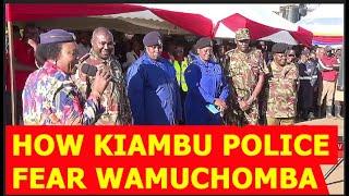 WAMUCHOMBA IS FEARED BY RUTO SECURITY IN KIAMBU,,SEE HOW THESE PÓLICE & CHIEF RESPOND WHEN SHE CALLS